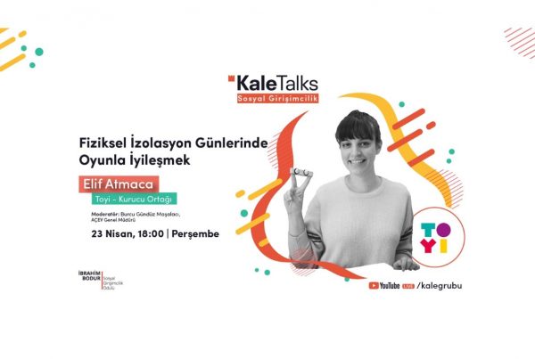 KaleTalks - Sosyal Girişimcilik |Toyi – Elif Atmaca