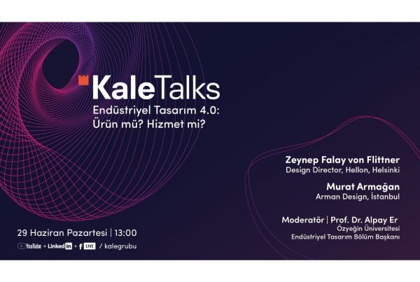 KaleTalks - Endüstriyel Tasarım 4.0: Ürün mu? Hizmet mi?